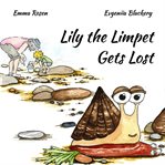 Lily the limpet gets lost cover image