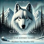 Croc-Blanc cover image