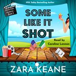 Some Like It Shot cover image