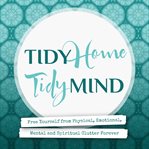 Tidy Home, Tidy Mind cover image