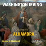 Washington Irving : Cuentos de la Alhambra cover image