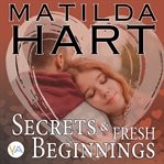 Secrets and Fresh Beginnings cover image