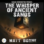 The Whisper of Ancient Sands cover image