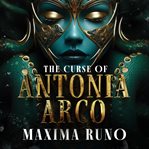 The Curse of Antonia Arco cover image