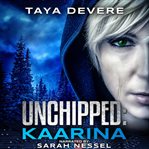 Kaarina : Unchipped cover image