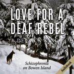 Love for a Deaf Rebel cover image