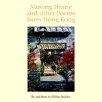 Moving House and Other Poems From Hong Kong cover image