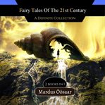 Fairy tales of the 21st century cover image
