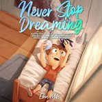 Never Stop Dreaming cover image