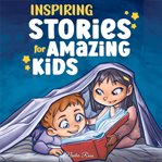 Inspiring Stories for Amazing Kids cover image