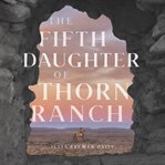 The Fifth Daughter of Thorn Ranch cover image