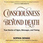 Consciousness Beyond Death cover image