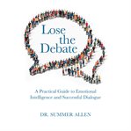 Lose the debate cover image