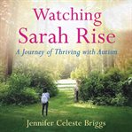 Watching Sarah Rise cover image