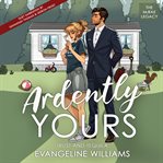 Ardently Yours : Trust & Tequila cover image