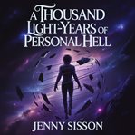 A Thousand Light-Years of Personal Hell cover image