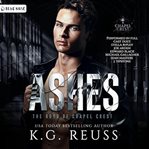 Ashes : A Dark Asylum Bully Romance cover image