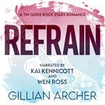 Refrain : A Tin Gods Rock Star Romance cover image
