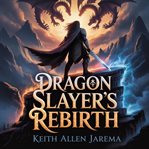 Dragon Slayer's Rebirth cover image