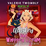 Whiskers and Whipped Cream cover image