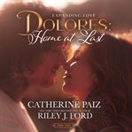 Dolores: Home at Last (Expanding Love)--Part Two cover image
