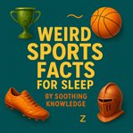Weird Sports Facts for Sleep cover image