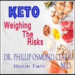 Keto - Weighing the Risks cover image