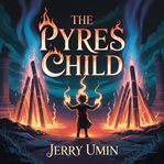The Pyres Child cover image