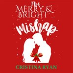 The Merry & Bright Mishap cover image