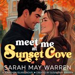 Meet Me at Sunset Cove cover image