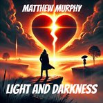 Light and Darkness cover image
