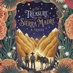 The Treasure of the Sierra Madre cover image