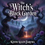 The Witch's Black Garden cover image
