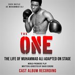 The One: The Life of Boxer Muhammad Ali adapted on Stage cover image