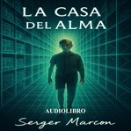 La Casa del Alma cover image