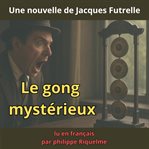 Le gong mystérieux cover image