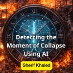 Detecting the Moment of Collapse Using AI cover image