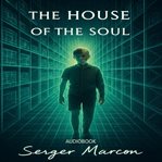 The House of the Soul cover image