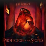 Protector of the Stones cover image