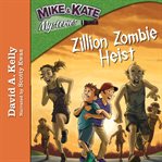 Zillion Zombie Heist cover image