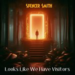 Looks Like We Have Visitors cover image