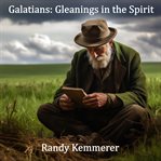 Galatians: Gleanings in the Spirit cover image