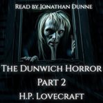 The Dunwich Horror - Part 2 of 10 cover image