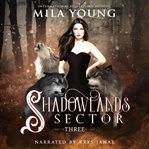 Shadowlands Sector, Three cover image