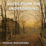 Notes From the Underground cover image
