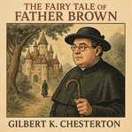 The Fairy Tale of Father Brown cover image