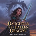 Daughter of the Fallen Dragon cover image