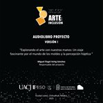 Explorando el arte con nuestras manos : Un viaje fascinante por el mundo de los moldes y la percepción háptica cover image