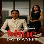Taking What's Mine cover image