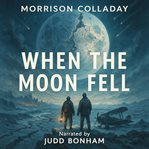 When the Moon Fell cover image